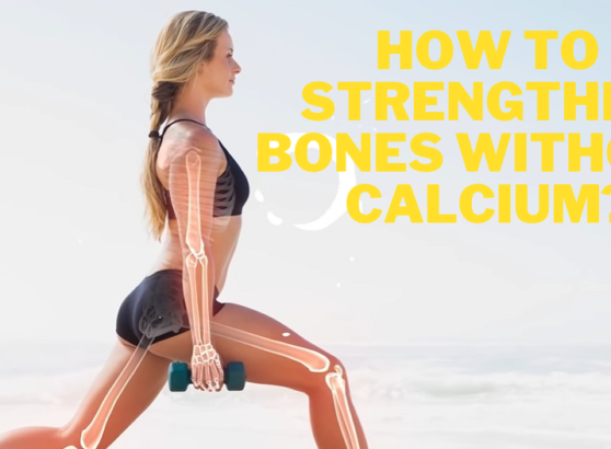 How to Strengthen Bones without Calcium